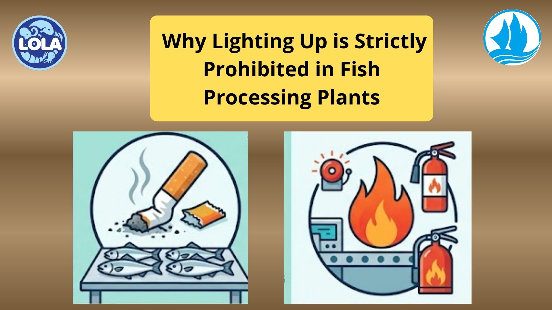   Why Lighting Up is Strictly Prohibited in Fish Processing Plants